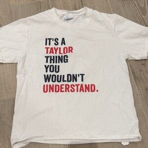 "It's a Taylor Thing" Graphic Tee - White with Red & Black Print